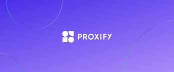 PROXIFY